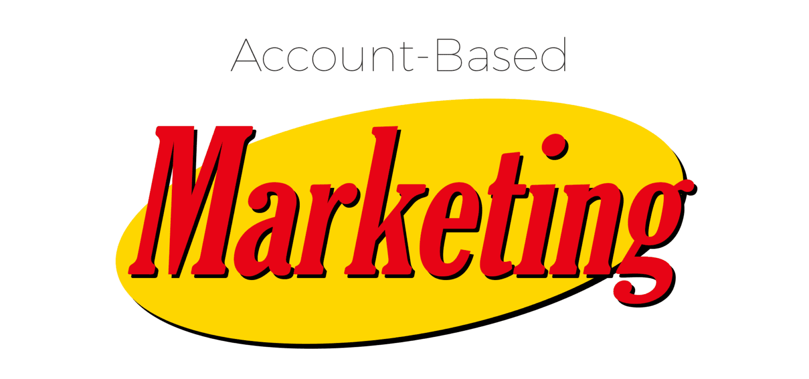 Account-Based Marketing